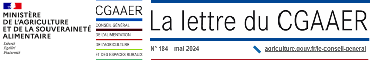 Conseil général de l'alimentation de l'agriculture et des espaces ruraux la lettre du CGAAER numéro 184 mai 2024